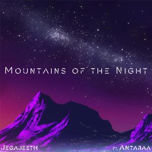 Mountains of the Night (feat. Antaraa Suryanarayanan)