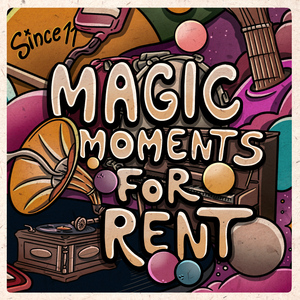 Magic Moments For Rent