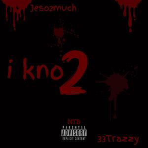 I Kno 2