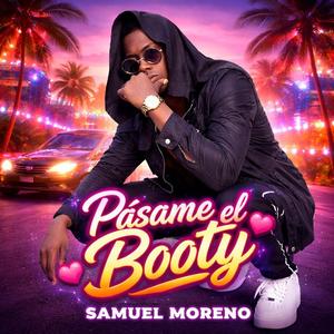 pasame el booty