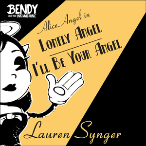 Lonely Angel / I'll Be Your Angel (From "Bendy and the Ink Machine")