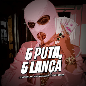 5 Puta , 5 LANÇA