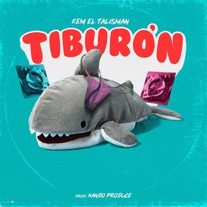 Tiburon (feat. Nando Produce)
