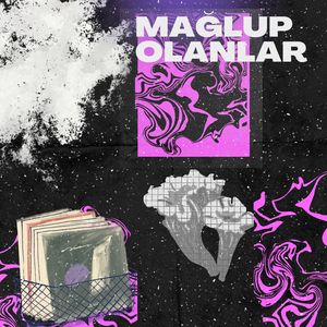 mağlup olanlar