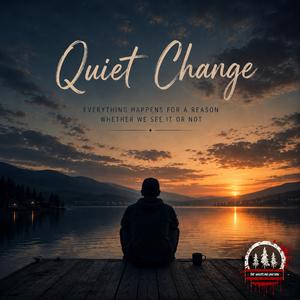 Quiet Change
