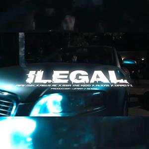 ILEGAL (feat. DARO FZ, Issa The Kid, ALƎXIS & Agus RC)