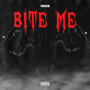 Bite Me