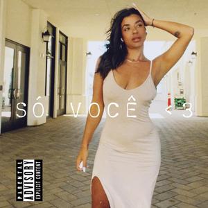 Só Você