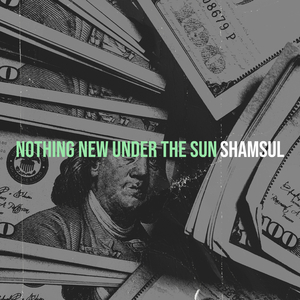 Nothing New Under the Sun