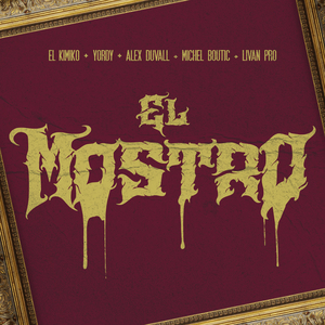 El Mostro