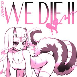 We Die II
