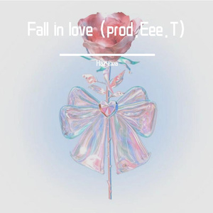 Fall in love (prod.Eee.T)