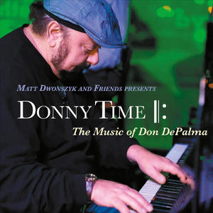 It's Donny Time (feat. Don DePalma, Tony Davis, Steve Davis, Joshua Bruneau, Kris Jensen, Curtis Torian, Jonathan Barber, Nelson Bello & Rose Roy)