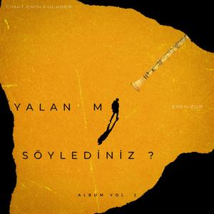 Yalan Mı Söylediniz? (feat. Eren Zor)