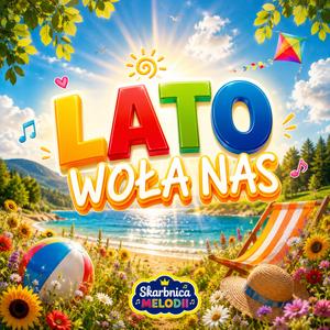Lato woła nas - piosenka o wakacjach