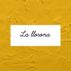 La Llorona