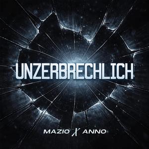 Unzerbrechlich (feat. Anno)