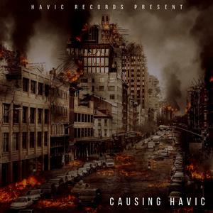 Causing Havic (feat. Lil One, Stroke, YaBoiMoney, BlaccFace, Fresh2Def, ProblemChild, Stoop Kid, TipDaCrip, Tucc, YaDudeButta, Sam Rawstein & Lue Kane)