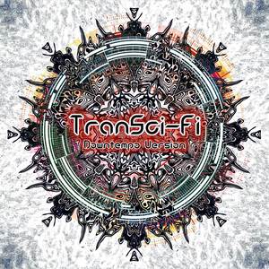 TranSci-Fi (Downtempo Version)