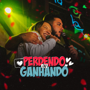 Perdendo ou Ganhando (Ao Vivo)