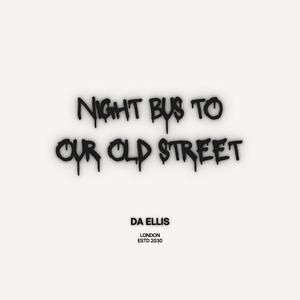 Night Bus to Our Old Street