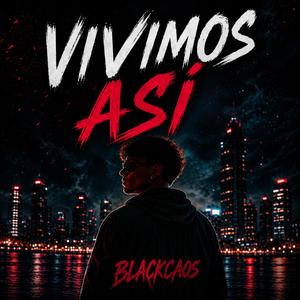 Vivimos así
