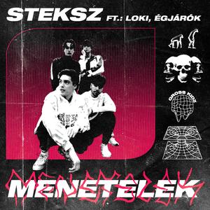Menetelek (feat. Égjárók & Loki_)