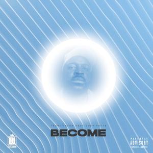 Become (feat. Joey Fatts)