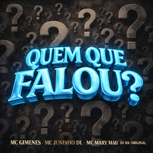 Quem Que Falou ?