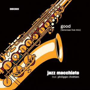 Good (Tenor Sax Mix)