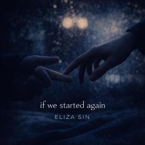 If We Started Again