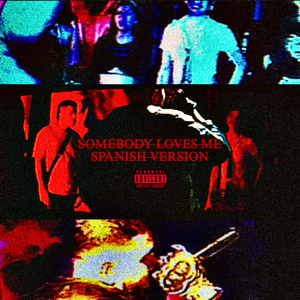 SOMEBODY LOVES ME (Spanish Version)