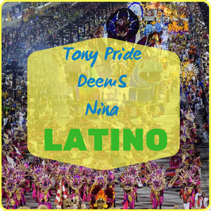 Latino (feat. Deems, Nina)