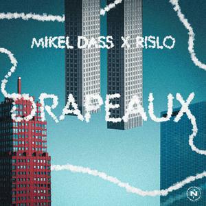 Drapeaux (feat. Rislo)