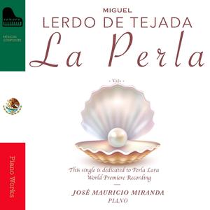 Miguel Lerdo de Tejada: Vals "La Perla"
