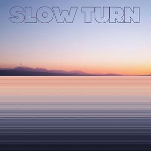 Slow Turn