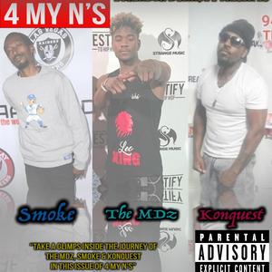 4 My Niggas (feat. Smoke & Konquest)
