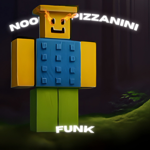 NOOBINI PIZZANINI FUNK (Instrumental)
