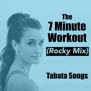 The 7 Minute Workout (Rocky Mix)