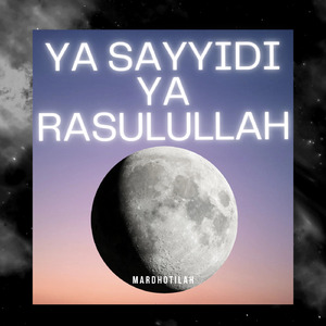 Ya Sayyidi Ya Rasulullah