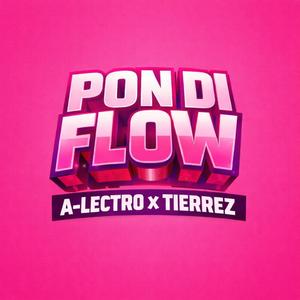 Pon Di Flow