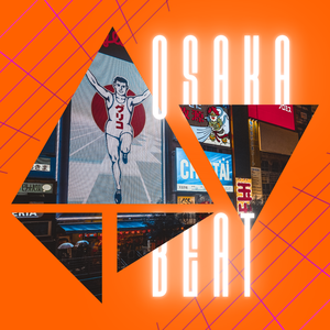 OSAKA BEAT