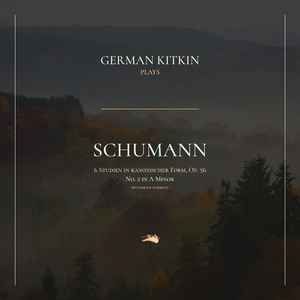 6 Studien in kanonischer Form, Op. 56: No. 2 in A Minor. Mit innigem Ausdruck