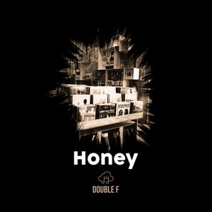 Honey (Original mix)
