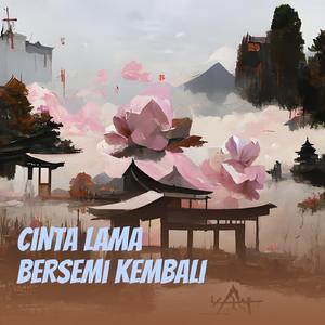 Cinta Lama Bersemi Kembali