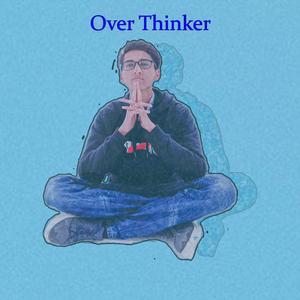 Faizy - Over Thinker