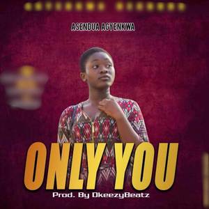 ONLY YOU