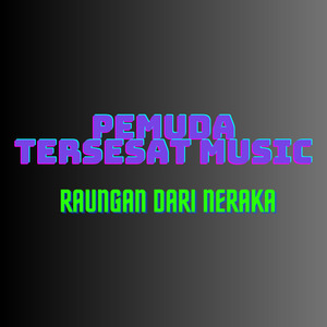 Raungan Dari Neraka