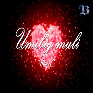 Umibig muli (feat. Mac.C)