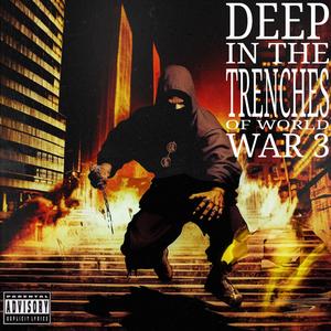 Deep In The Trenches Of World War 3 (Instrumental)